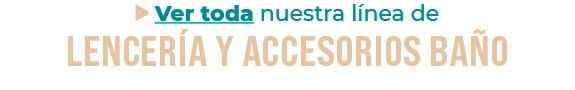 Lencería accesorios de baño